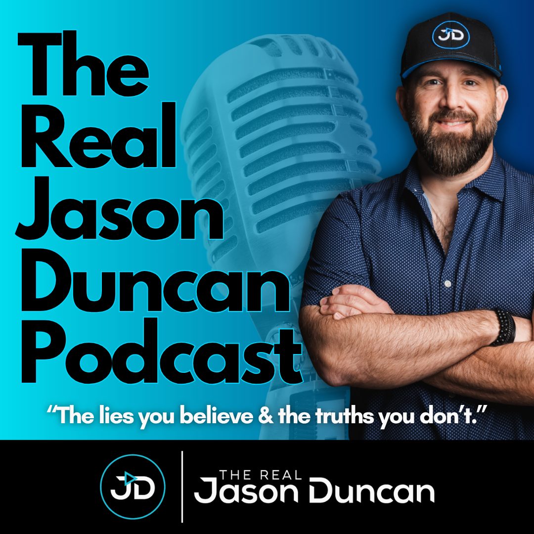 The Real Jason Duncan Podcast